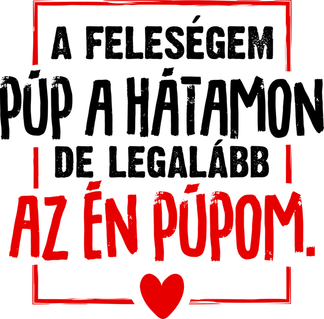Púp a hátamon feleségem