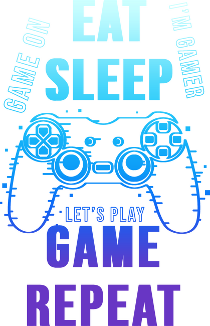 Eat sleep game repeat