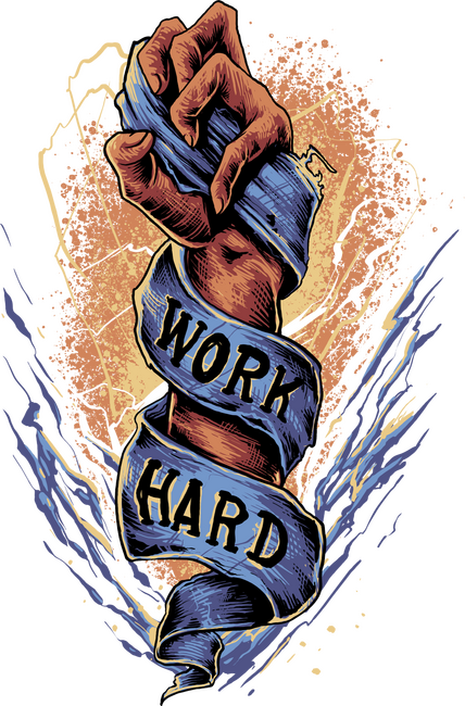 Work Hard