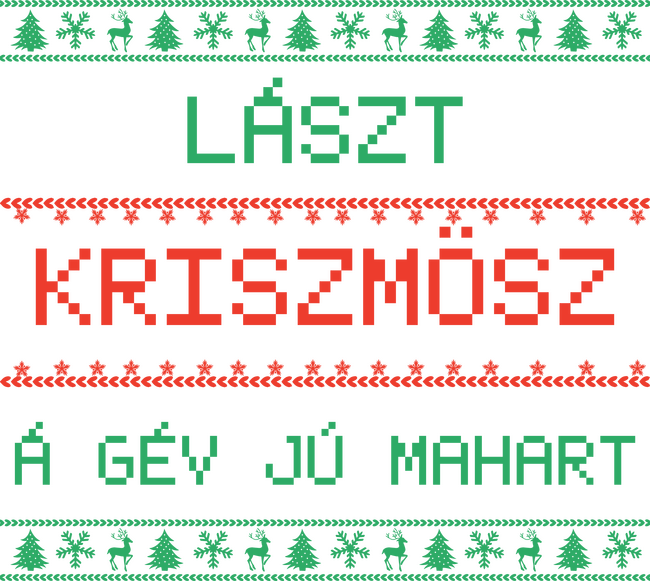 Lászt kriszmösz karácsonyi póló