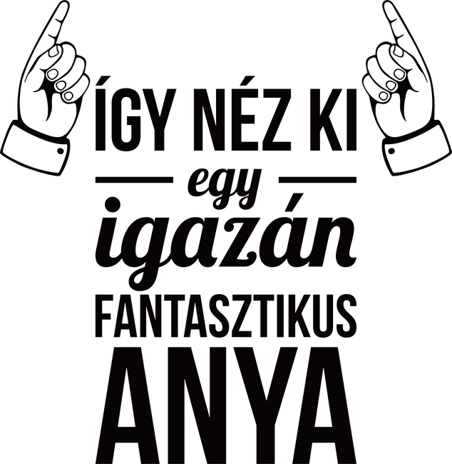 Így néz ki egy igazán fantasztikus Anya