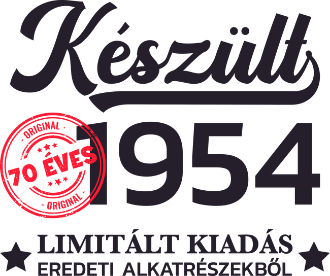 Készült 1954 70 éves limitált kiadás