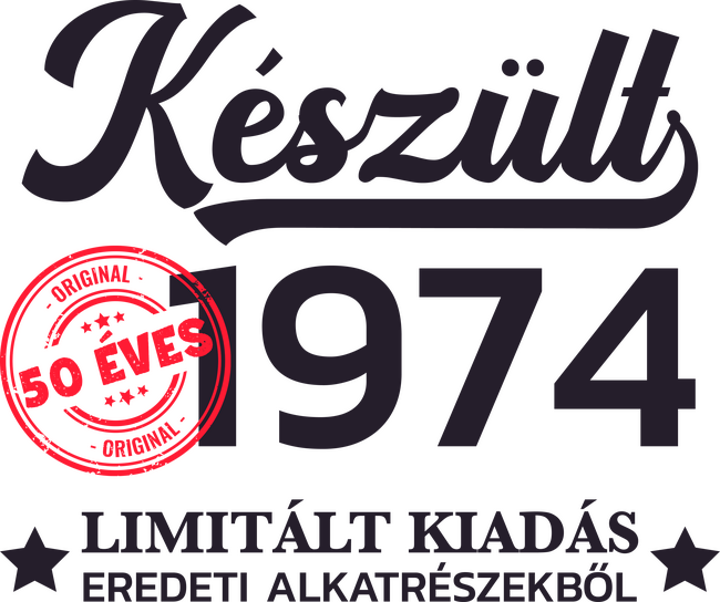 Készült 1974 50 éves limitált kiadás