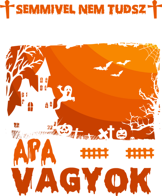 Semmivel sem tudsz meglepni apa vagyok halloween
