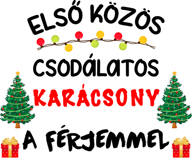 Első közös csodálatos karácsony a férjemmel