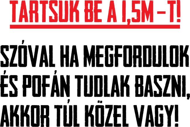 Tartsuk be a 1,5m-t! - fekete