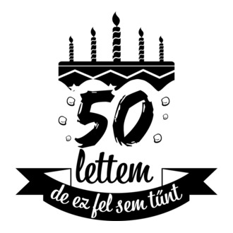 50 lettem de ez fel sem tűnt