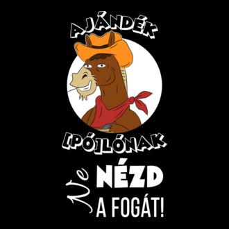 Ajándék (pó)lónak ne nézd a fogát