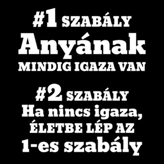 Anyának mindig igaza van