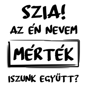 Az én nevem mérték