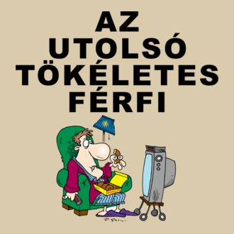 Az utolsó tökéletes férfi