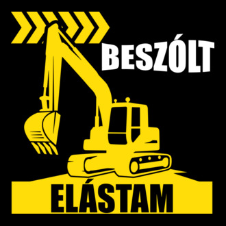 Beszólt elástam markoló