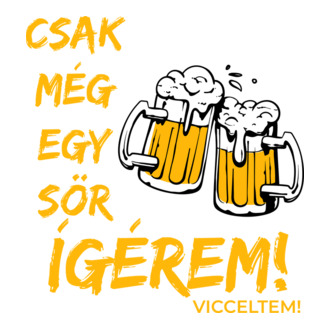 Csak még egy sör