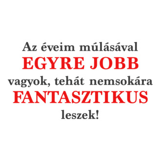 Egyre jobb vagyok