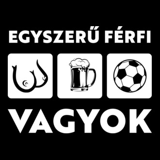 Egyszerű férfi vagyok