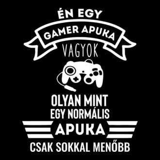 Én egy gamer apuka vagyok