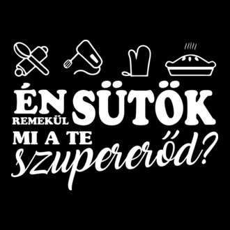 Én remekül sütök