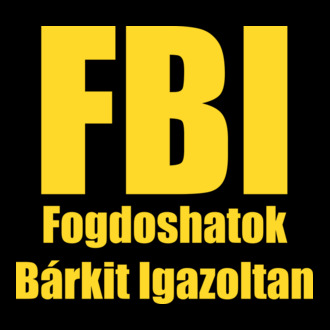 FBI Fogdoshatok bárkit igazoltan