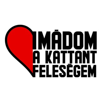 Imádom a kattant feleségem