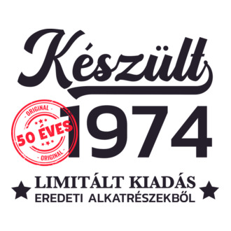 Készült 1974 50 éves limitált kiadás