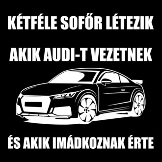 Kétféle sofőr Audi