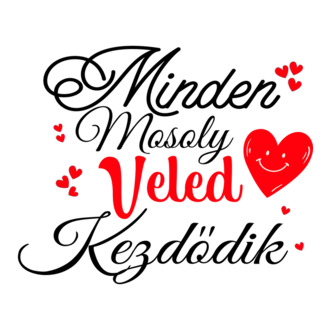 Minden mosoly veled kezdődik