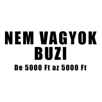 Nem vagyok b*zi