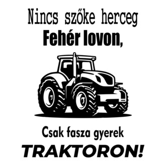 Nincs szőke herceg fehér lovon, csak fasza gyerek traktoron