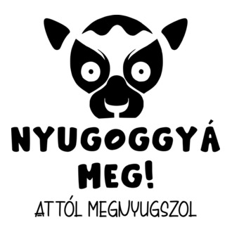 Nyugoggyá meg attól megnyugszol