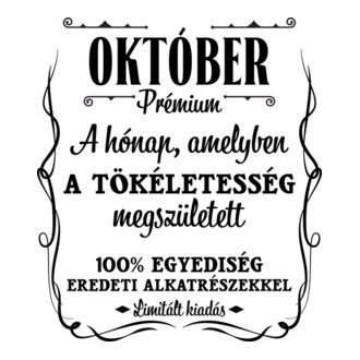 Október a hónap, amelyben a tökéletesség megszületett