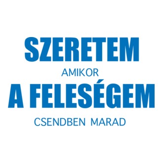 Szeretem a feleségem