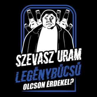 Szevasz uram legénybúcsú lght