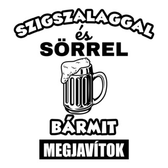Szigszalaggal és sörrel